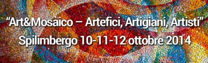 Esponiamo a “Art&MOSAICO”